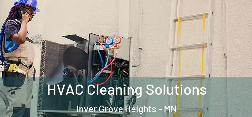 HVAC Cleaning Solutions Inver Grove Heights - MN