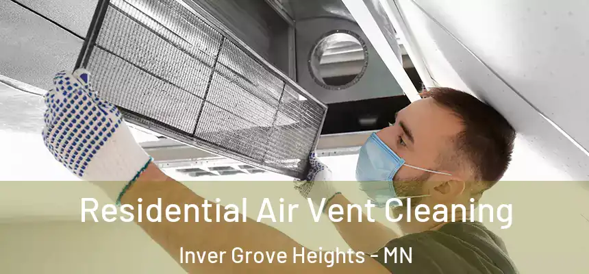  Residential Air Vent Cleaning Inver Grove Heights - MN
